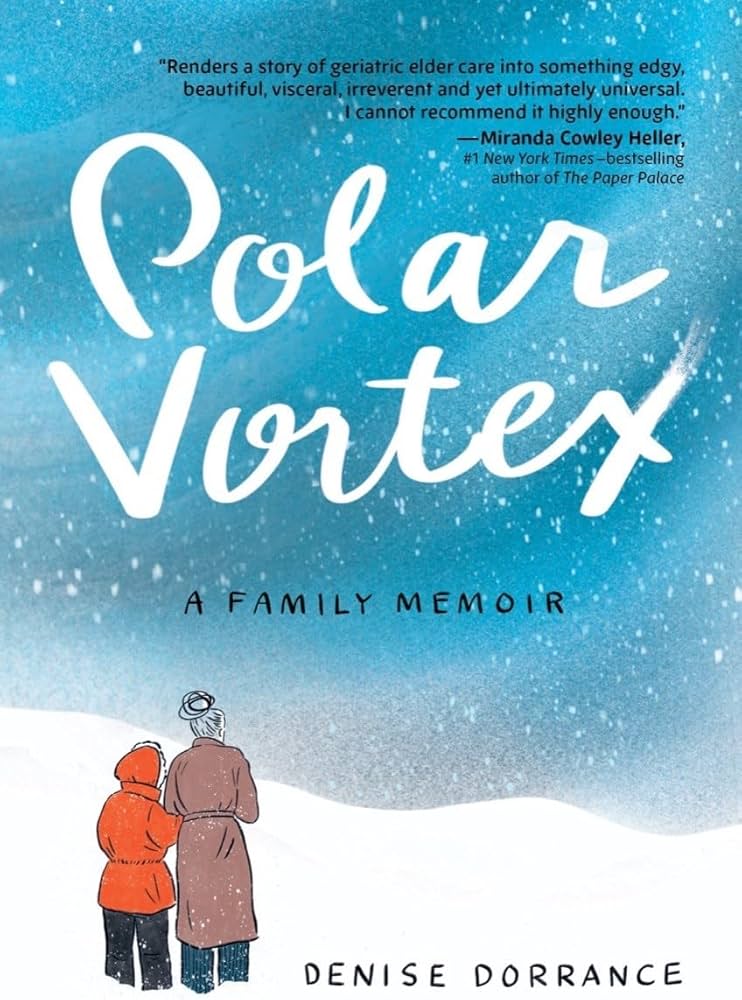 Polar Vortex: A Family Memoir